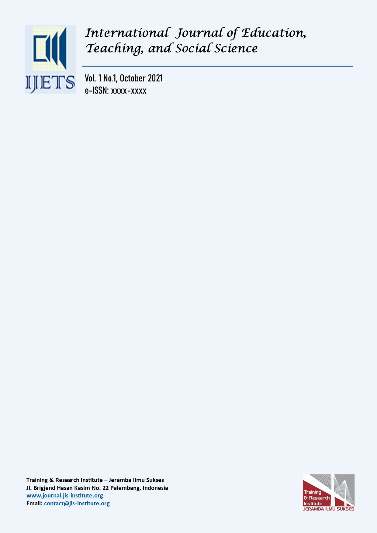 International Journal of Education, Teaching, and Social Science